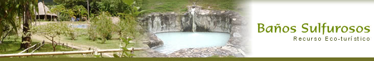 Baños Sulfurosos de Oromina - Moyobamba Perú